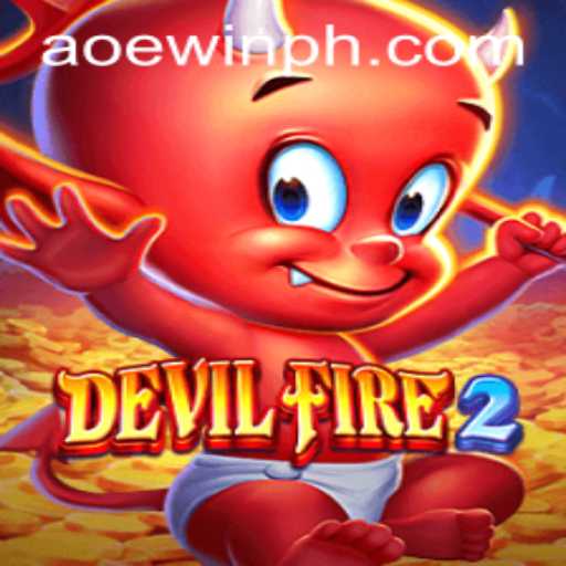 DevilFire2: An In-Depth Look into the Thrilling World with Aoewin Feature